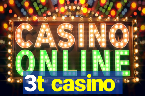 3t casino
